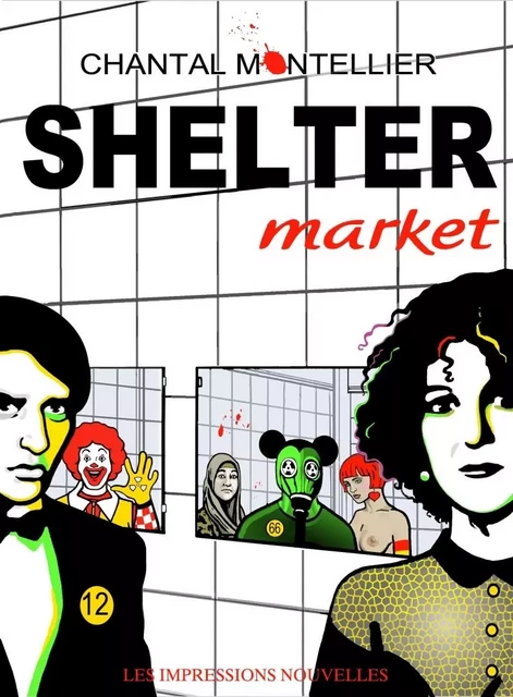 SHELTER MARKET - Chantal MONTELLIER - IMPRESSIONS NOU