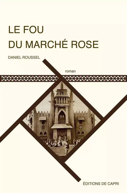 Le Fou du marché rose - Daniel Roussel - Dilecta