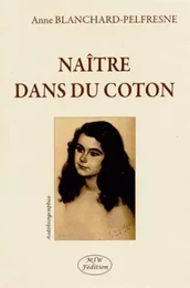 Naître dans du coton