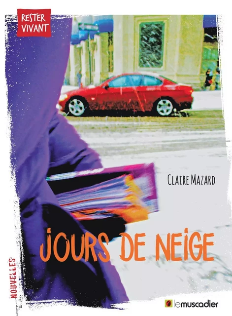 JOURS DE NEIGE - Claire Mazard - MUSCADIER