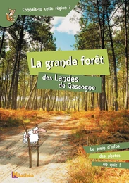 LA GRANDE FORET DES LANDES DE GASCOGNE