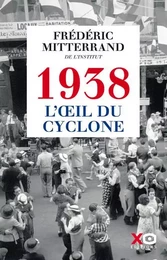 1938, l'oeil du cyclone