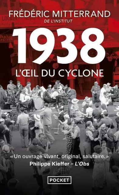 1938, l'oeil du cyclone - Frédéric Mitterrand - Univers Poche