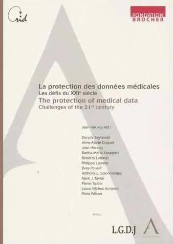 LA PROTECTION DES DONNÉES MÉDICALES - THE PROTECTION OF MEDICAL DATA -  HERVEG J. - ANTHEMIS