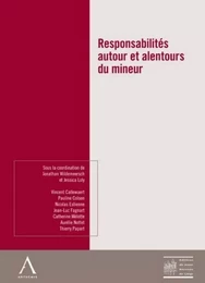 responsabilités autour et alentours du mineur