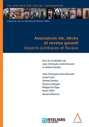 ASSURANCES VIE, DÉCÈS ET REVENU GARANTI