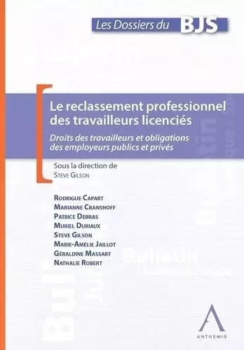 LE RECLASSEMENT PROFESSIONNEL DES TRAVAILLEURS LICENCIÉS -  Collectif - ANTHEMIS