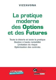 la pratique moderne des options et des futures