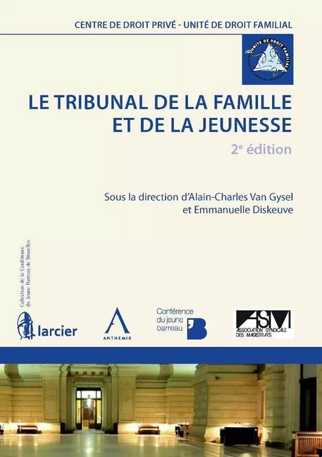 LE TRIBUNAL DE LA FAMILLE ET DE LA JEUNESSE - 2ÈME ÉDITION -  Collectif - ANTHEMIS