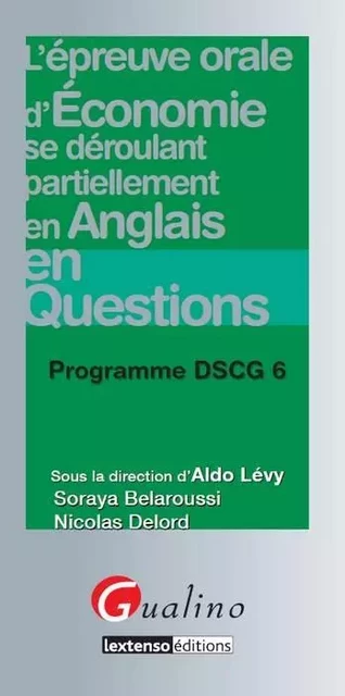 dscg 6 épreuve d'économie se déroulant partiellement en anglais en questions - Nicolas Delord, Soraya Belaroussi - GUALINO