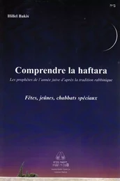 Comprendre la Haftara - Fêtes, jeûnes, chabbats spéciaux