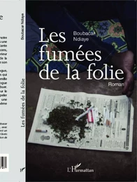 Les fumées de la folie