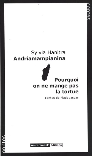 Pourquoi on ne mange pas la tortue -  - No comment éditions