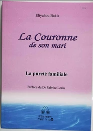 La Couronne de son mari : La pureté familiale