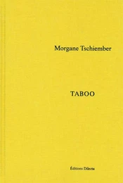 Morgane Tschiember - Taboo