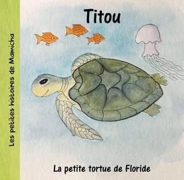 Titou, la petite tortue de Floride