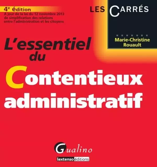 l'essentiel du contentieux administratif - 4ème édition - Marie-Christine Rouault - GUALINO