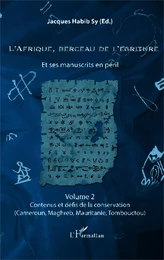 L'Afrique, berceau de l'écriture volume 2