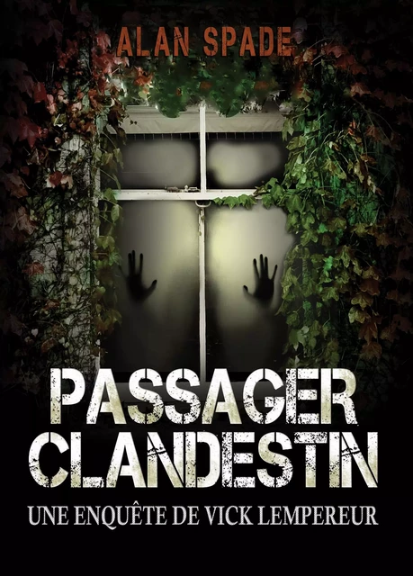 Passager clandestin - Une enquête de Vick Lempereur - Alan Spade - GUILLOT