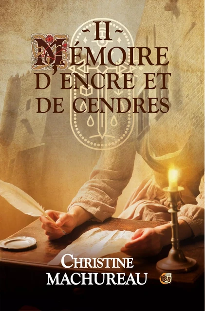 Mémoire d'encre et de cendres - Christine Machureau - Les éditions du 38