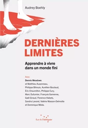 Dernières Limites - Apprendre à vivre dans un monde fini