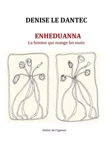 Enheduanna - Liliane Giraudon - Atelier de l'agneau