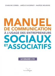 Manuel de communication à l'usage des entrepreneurs sociaux