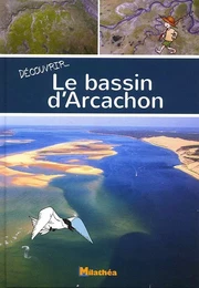 DECOUVRIR LE BASSIN D'ARCACHON