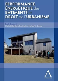 PERFORMANCE ÉNERGÉTIQUE DES BÂTIMENTS ET DROIT DE L'URBANISME