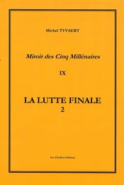 LA LUTTE FINALE.  TOME 9 volume 2