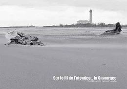 Sur le fil de l'étendue... la Camargue