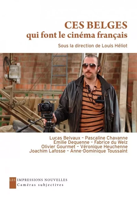 Ces Belges qui font le cinéma français - Louis HÉLIOT - IMPRESSIONS NOU