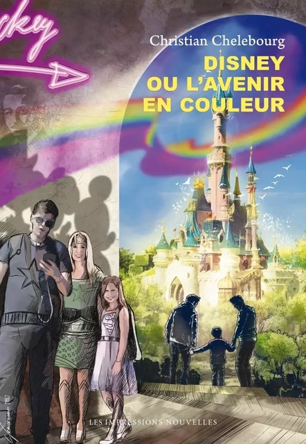 DISNEY OU L'AVENIR EN COULEUR - Christian Chelebourg - IMPRESSIONS NOU