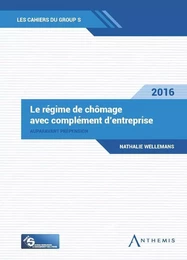 RÉGIME DE CHÔMAGE AVEC COMPLÉMENT D'ENTREPRISE 2016