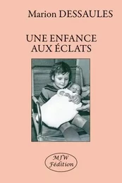 Une enfance aux éclats