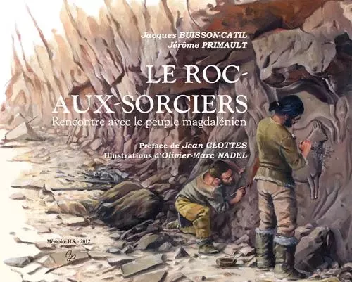 Le Roc-aux-sorciers : rencontre avec le peuple magdalénien - BUISON-CATIL JACQUES - PUBLI CHAUVINOI