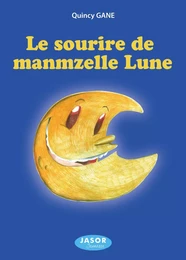 Le sourire de manmzelle Lune