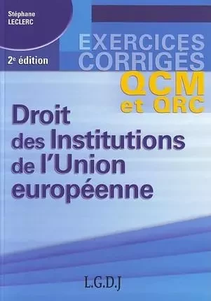 droit des institutions de l'union européenne - 2ème édition -  LECLERC S. - GUALINO