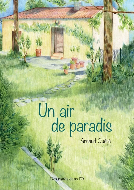 Un air de paradis (NED) - Arnaud Quéré - RONDS DANS L O