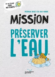 Mission préserver l'eau