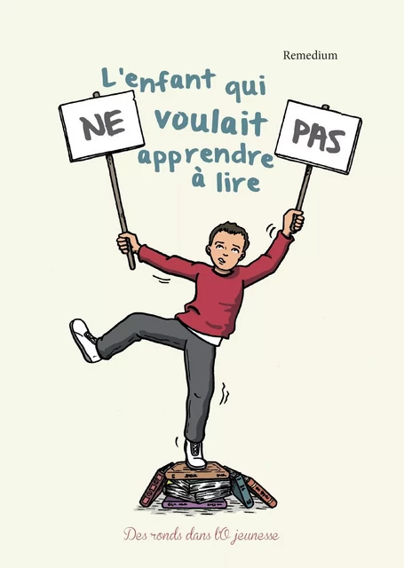 L'Enfant qui ne voulait pas apprendre à lire -  - RONDS DANS L O