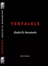 Tentacule