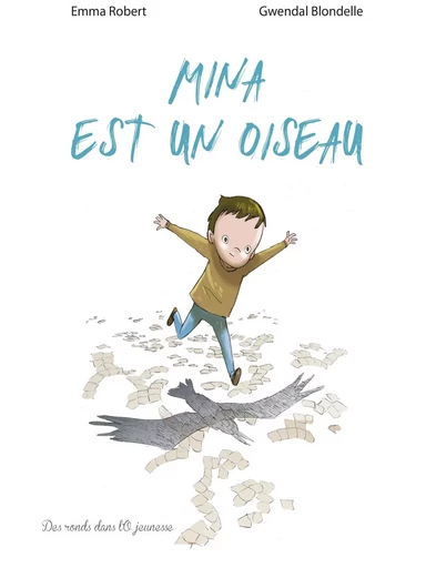 Mina est un oiseau -  - RONDS DANS L O