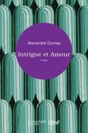 Intrigue et Amour