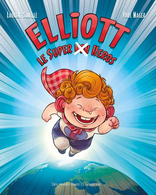 Elliott le super non héros -  - RONDS DANS L O