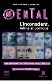 Mental N°36 L'Inconscient Intime Et Politique Novembre 2017