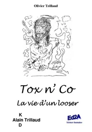 Tox n' co - la vie d'un looser