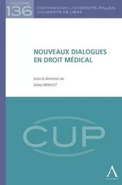 NOUVEAUX DIALOGUES EN DROIT MÉDICAL