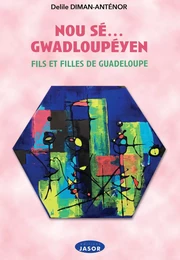 Nou sé... gwadloupéyen