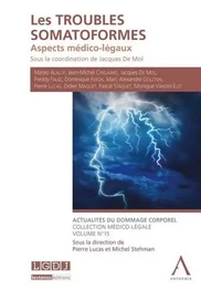 LES TROUBLES SOMATOFORMES : ASPECTS MÉDICO-LÉGAUX